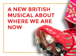 A new British musical about where we are now